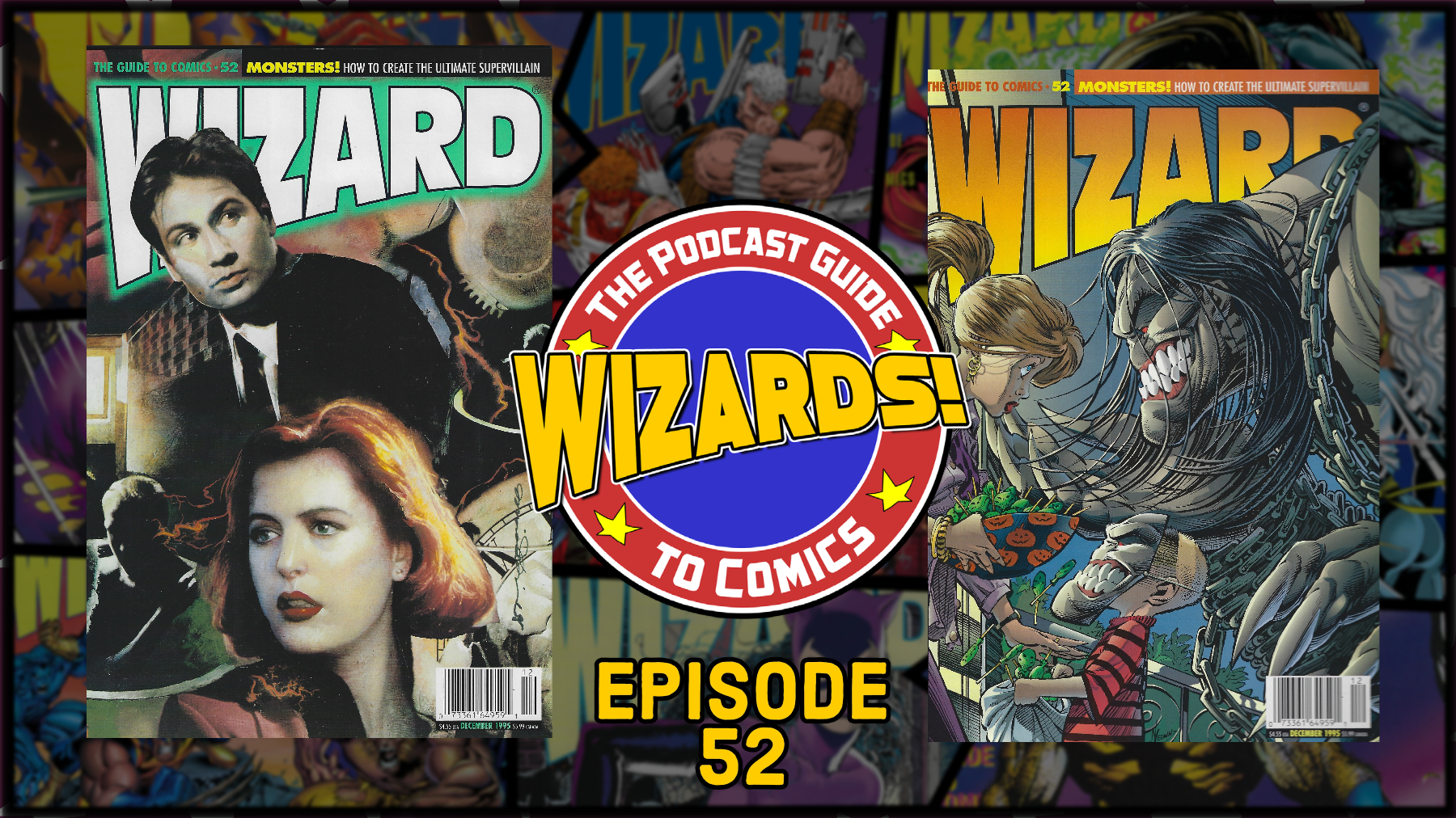 WIZARDS The Podcast Guide To Comics Episode 52 The Retro Network