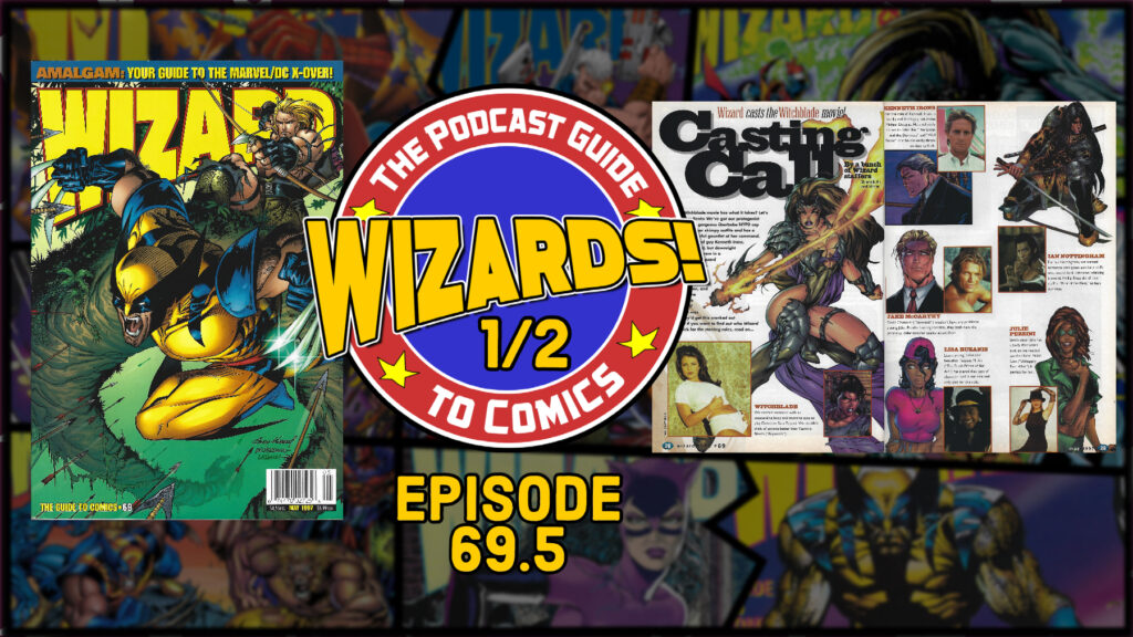 Wizards The Podcast Guide To Comics Episode The Retro Network