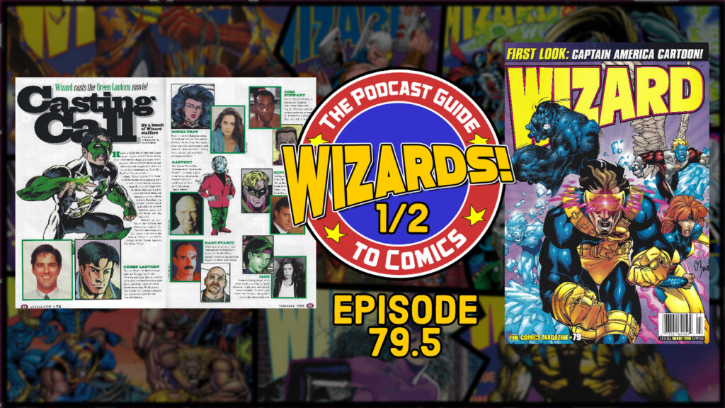 WIZARDS The Podcast Guide To Comics Episode 79 5 The Retro Network