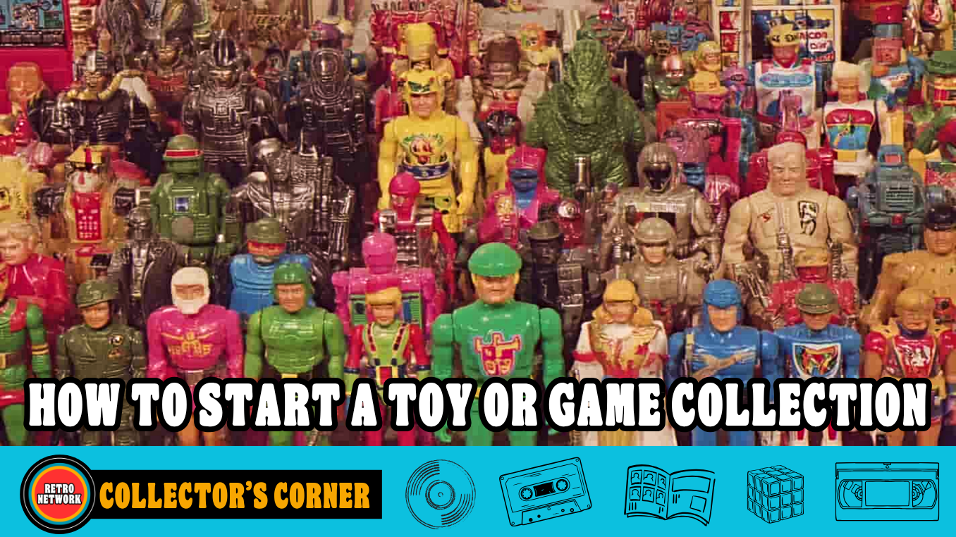 How To Start a Toy or Game Collection